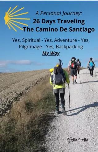 A Personal Journey: 26 Days Traveling The Camino De Santiago (e-könyv)