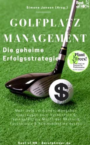 Golfplatzmanagement – die geheime Erfolgsstrategie (e-könyv)