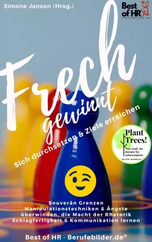 Frech gewinnt! Sich durchsetzen & Ziele erreichen (e-könyv)