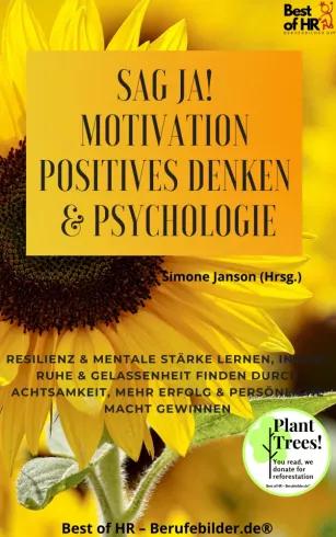Sag Ja! Motivation Positives Denken & Psychologie (e-könyv)