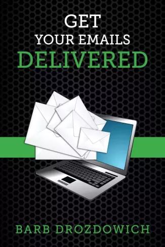 Get Your Emails Delivered (e-könyv)