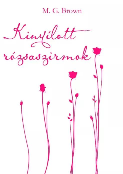 Kinyílott rózsaszirmok (e-könyv)