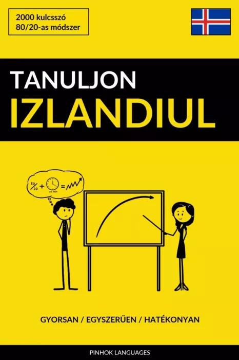 Tanuljon Izlandiul - Gyorsan / Egyszerűen / Hatékonyan (e-könyv)