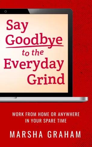 Say Goodbye to the Everyday Grind (e-könyv)