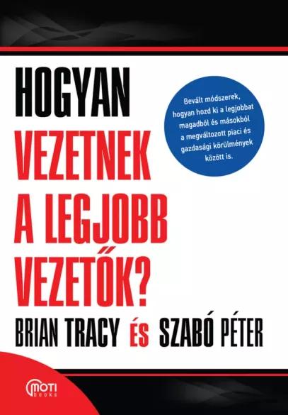Hogyan vezetnek a legjobb vezetők? (e-könyv)