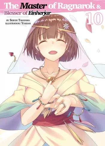 The Master of Ragnarok & Blesser of Einherjar: Volume 10 (e-könyv)
