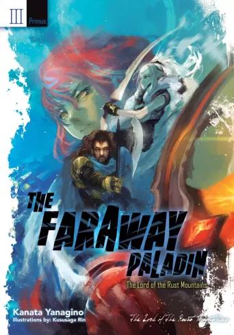 The Faraway Paladin: The Lord of the Rust Mountains: Primus (e-könyv)