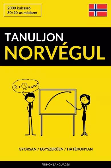 Tanuljon Norvégul - Gyorsan / Egyszerűen / Hatékonyan (e-könyv)