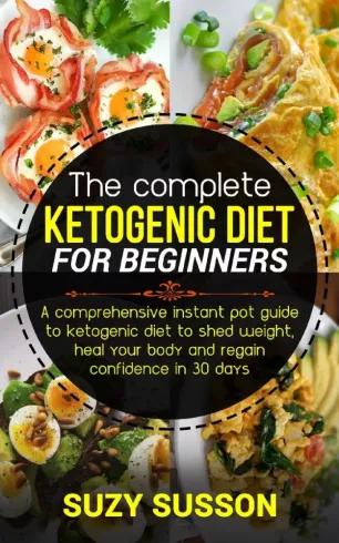 The Complete Ketogenic Diet for Beginners (e-könyv)