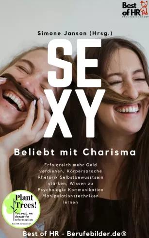 Sexy! Beliebt mit Charisma (e-könyv)
