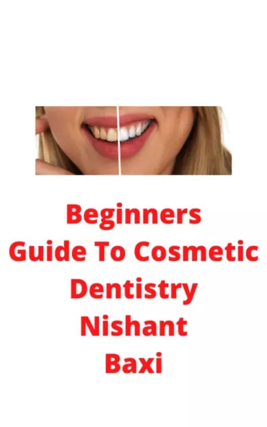 Beginners Guide To Cosmetic Dentistry (e-könyv)
