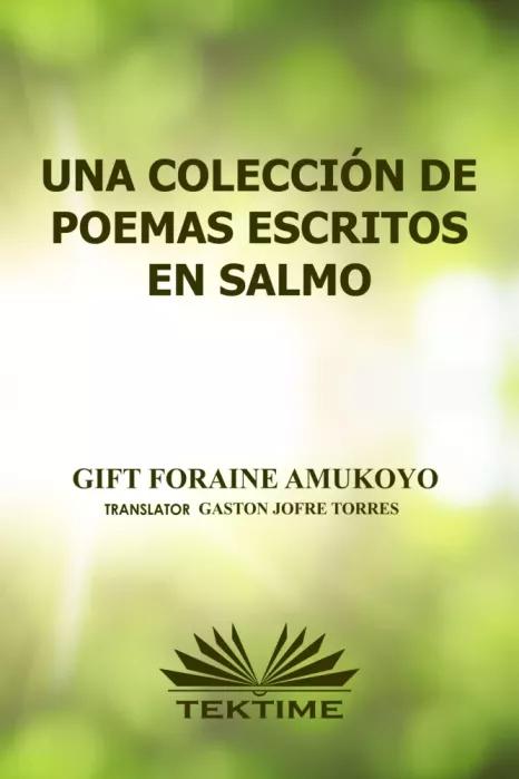 Una Colección De Poemas Escritos En Salmos (e-könyv)