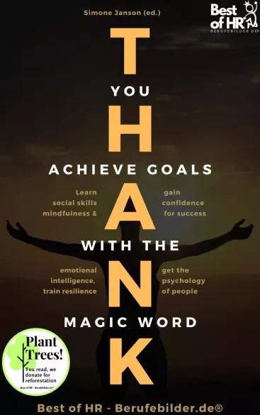 Thank you. Achieve Goals with the Magic Word (e-könyv)