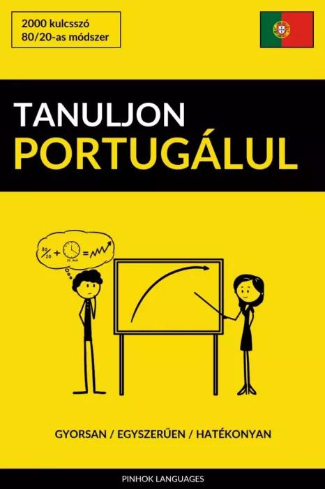 Tanuljon Portugálul - Gyorsan / Egyszerűen / Hatékonyan (e-könyv)