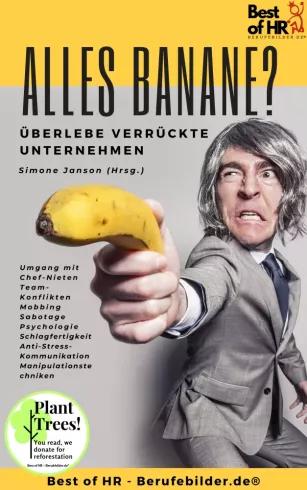 Alles Banane? Überlebe verrückte Unternehmen (e-könyv)