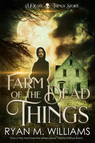 Farm of the Dead Things (e-könyv)