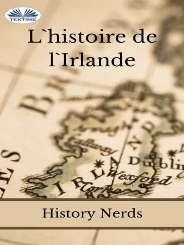 LHistoire De LIrlande (e-könyv)