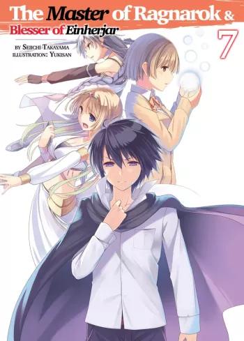 The Master of Ragnarok & Blesser of Einherjar: Volume 7 (e-könyv)