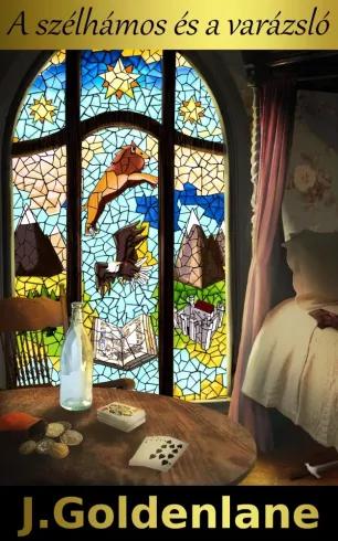 A Szélhámos és a Varázsló (e-könyv)