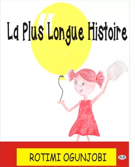 La Plus Longue Histoire (e-könyv)