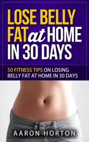 Lose Belly Fat At Home In 30 Days (e-könyv)