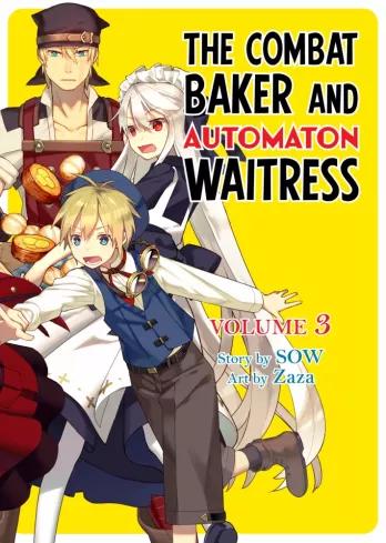 The Combat Baker and Automaton Waitress: Volume 3 (e-könyv)