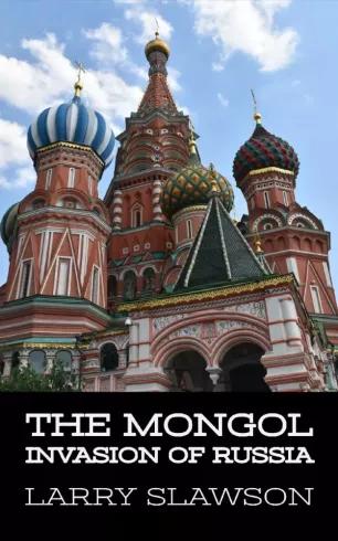 The Mongol Invasion of Russia (e-könyv)