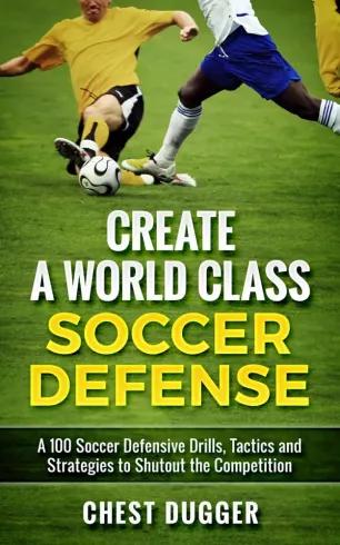 Create a World Class Soccer Defense (e-könyv)
