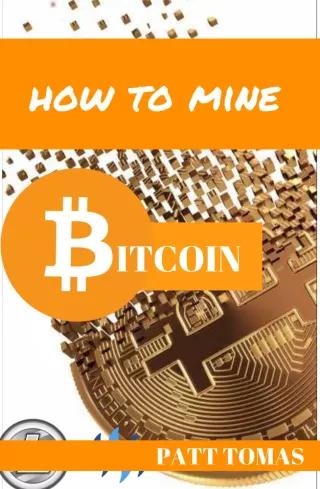 How To Mine Bitcoin (e-könyv)