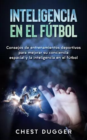 Inteligencia En El Fútbol (e-könyv)