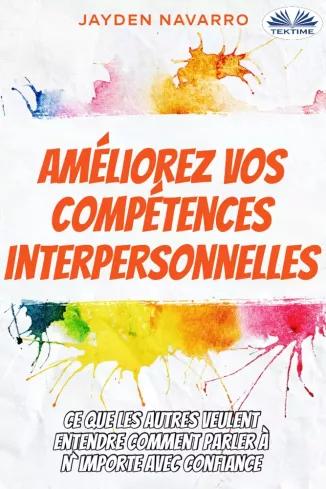 Améliorez Vos Compétences Interpersonnelles (e-könyv)