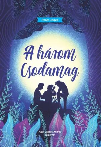 A három csodamag (e-könyv)