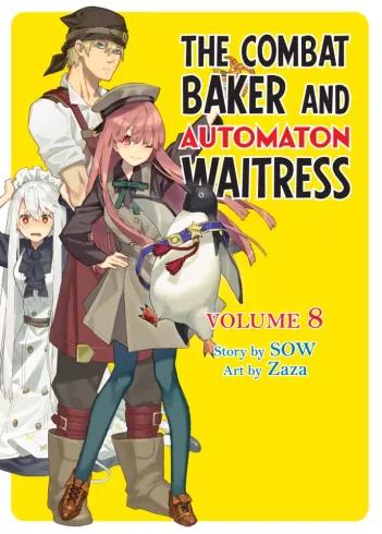 The Combat Baker and Automaton Waitress: Volume 8 (e-könyv)