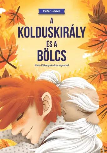 A kolduskirály és a Bölcs (e-könyv)