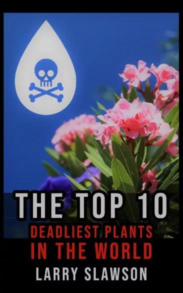 The Top 10 Deadliest Plants in the World (e-könyv)