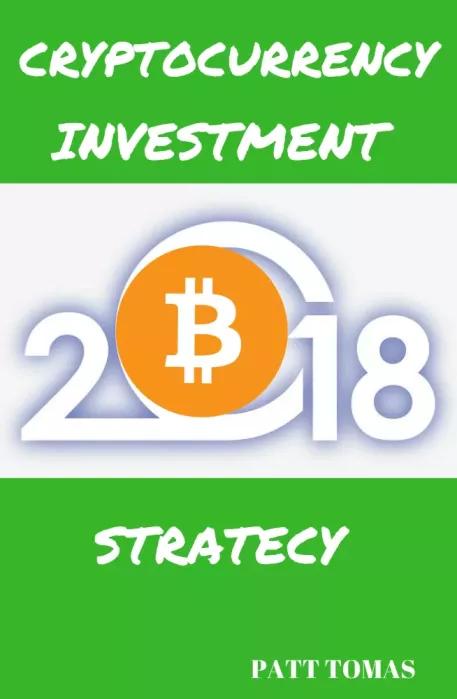 Cryptocurrency Investment 2018 (e-könyv)