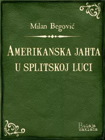 Amerikanska jahta u splitskoj luci (e-könyv)