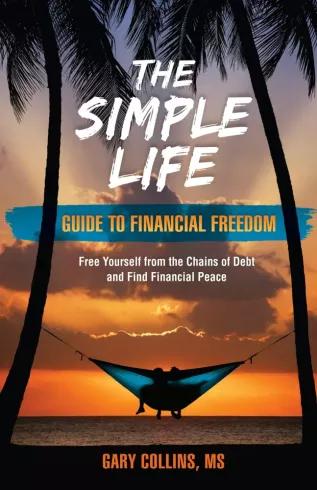 The Simple Life Guide To Financial Freedom (e-könyv)