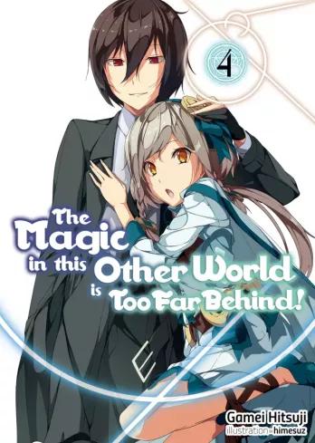 The Magic in this Other World is Too Far Behind! Volume 4 (e-könyv)