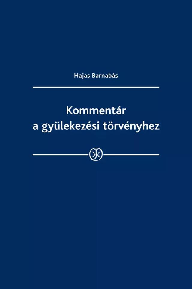 Kommentár a gyülekezési törvényhez (e-könyv)
