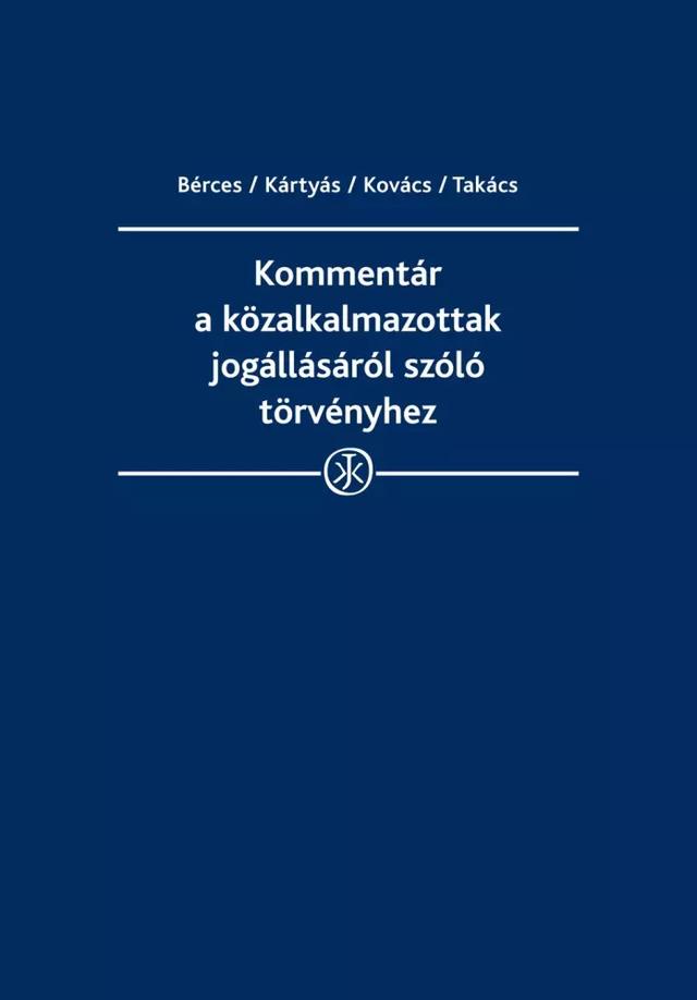 Kommentár a közalkalmazottak jogállásáról szóló törvényhez (e-könyv)