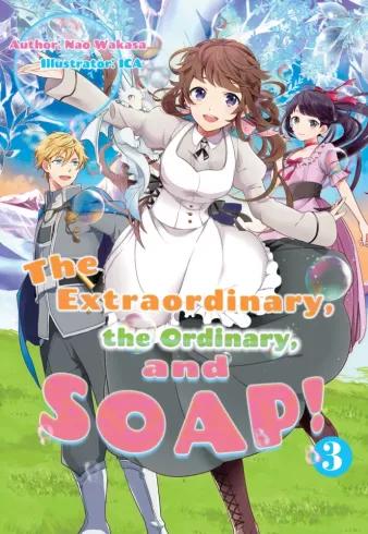 The Extraordinary, the Ordinary, and SOAP! Volume 3 (e-könyv)