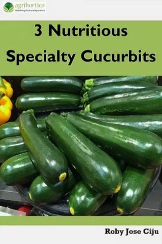 3 Nutritious Specialty Cucurbits (e-könyv)
