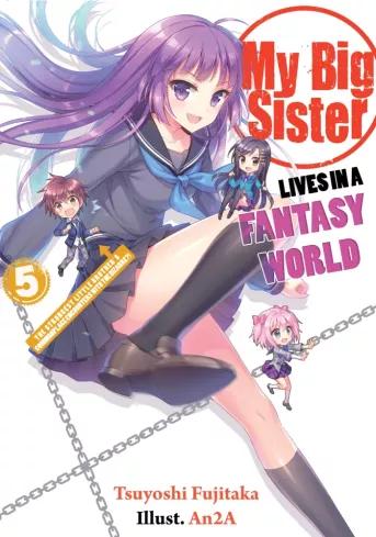 My Big Sister Lives in a Fantasy World: Volume 5 (e-könyv)