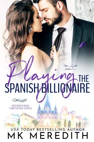 Playing the Spanish Billionaire (e-könyv)