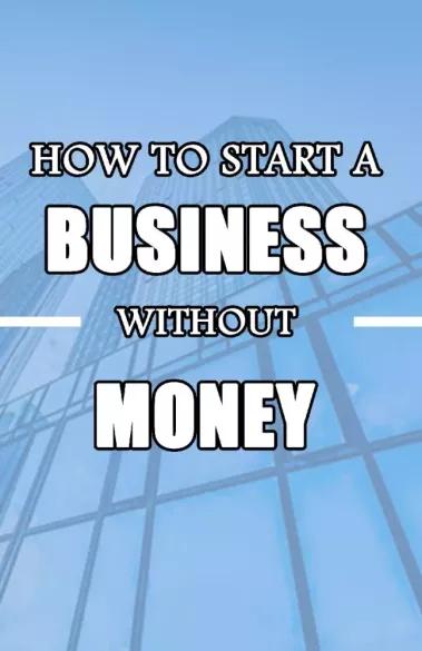 How to Start a Business without Money (e-könyv)