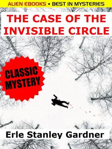 The Case of the Invisible Circle (e-könyv)