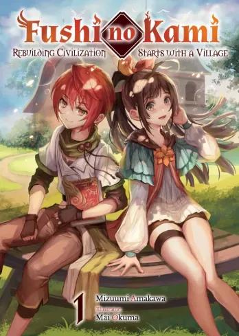 Fushi no Kami: Rebuilding Civilization Starts With a Village Volume 1 (e-könyv)