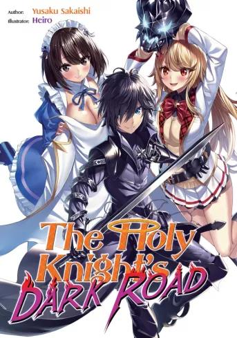 The Holy Knights Dark Road: Volume 1 (e-könyv)