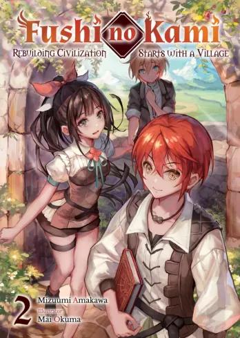 Fushi no Kami: Rebuilding Civilization Starts With a Village Volume 2 (e-könyv)